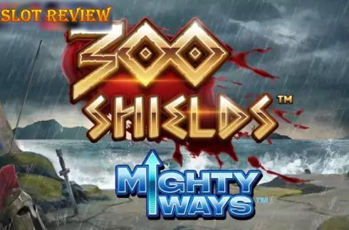 300 Shields Mighty Ways slot